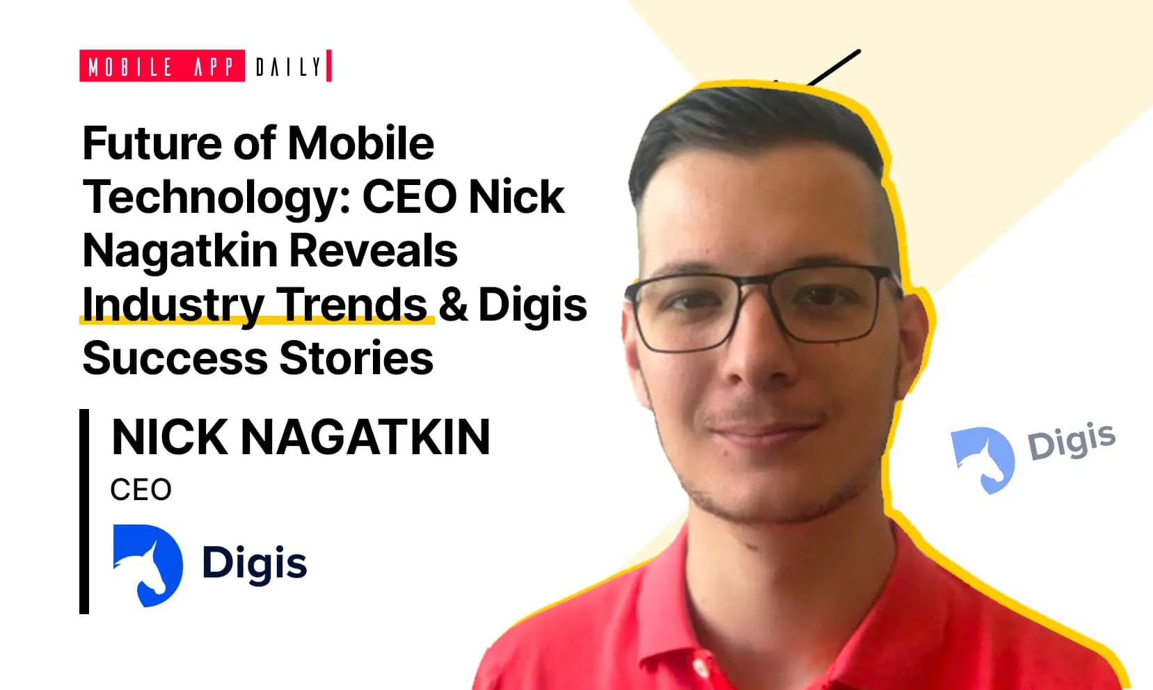 Nick Nagatkin, CEO of Digis, Talks About The Future of Mobile Technology & Industry Trends banner