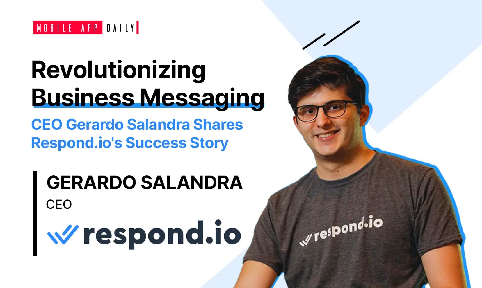 Respond.io got its first 1,000 customers without a single salesperson- An Interview with Gerardo Salandra, CEO at Respond.io banner