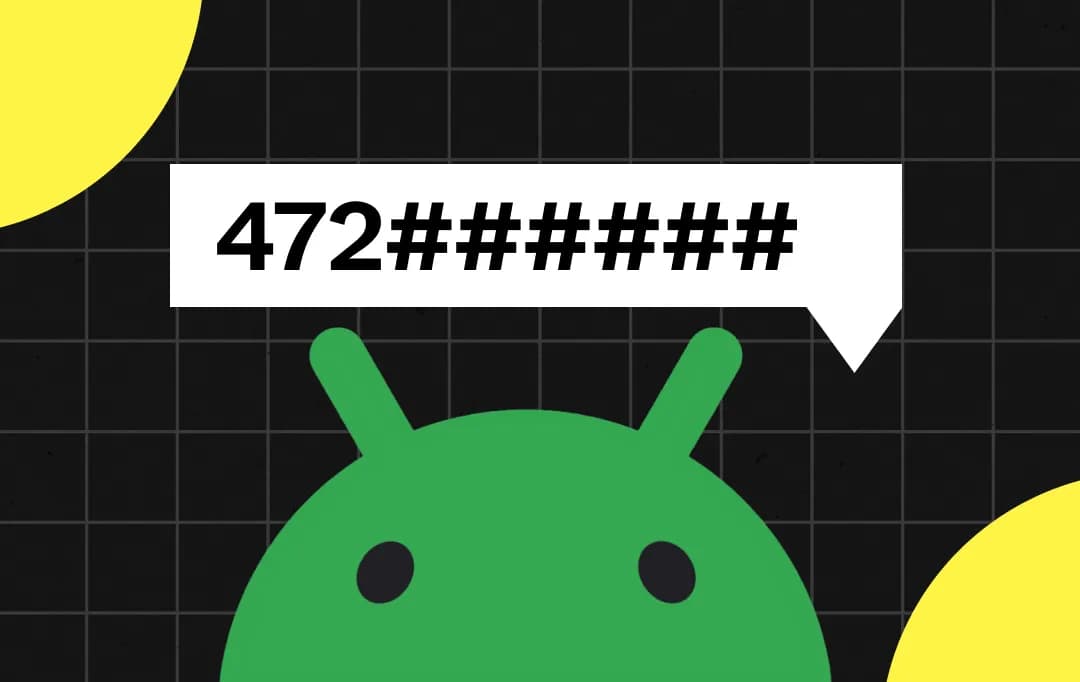 Android Secret Codes (Tested & Working in 2026): The Full List for Every Phone