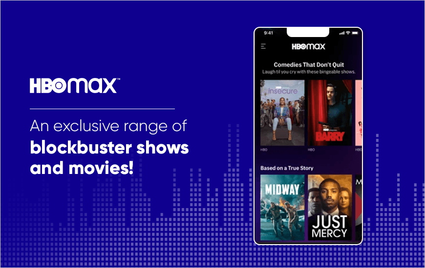 An exclusive range of blockbuster shows and movies!