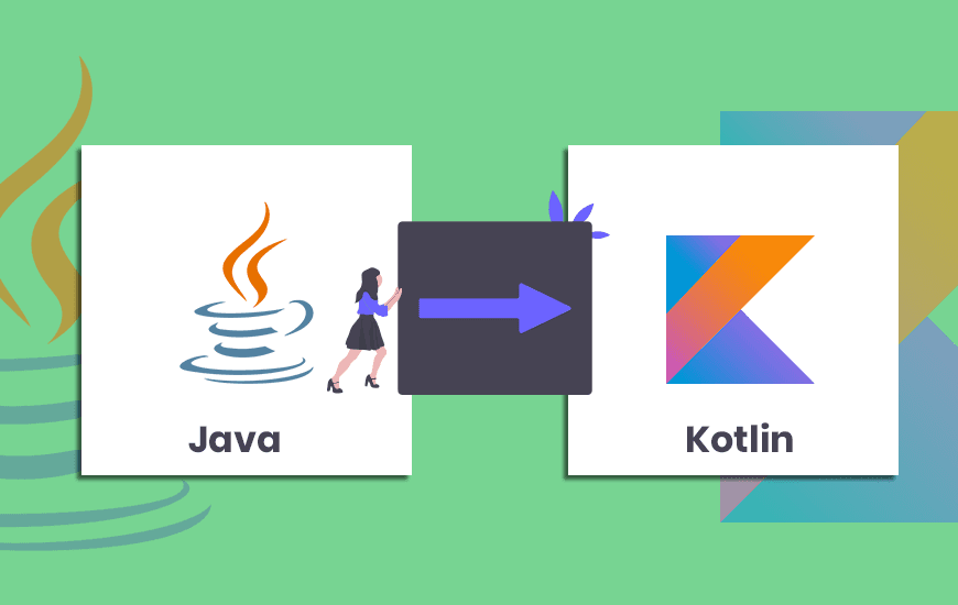 Top Apps That Migrated From Java To Kotlin in 2026 And Why?