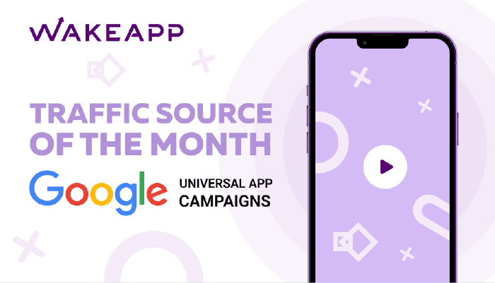 Google UAC as a Source of Traffic for Mobile Applications