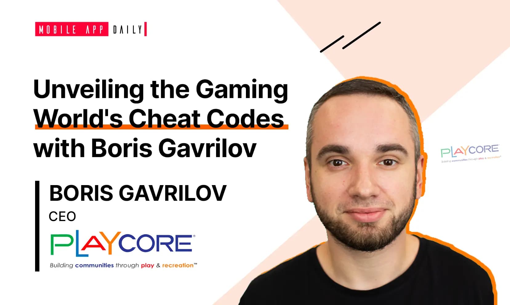 Unveiling Cheat Codes of Gaming World With Boris Gavrilov, CEO Playcore banner